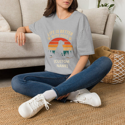 Personalized Life Is Better With Dogs T-Shirt – Custom Dog Lover Gift