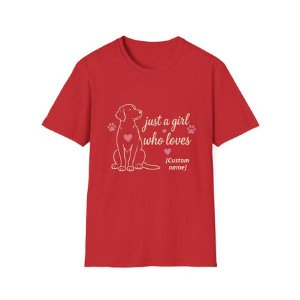 Just a Girl Who Loves Dogs Personalized T-Shirt – Custom Dog Name Gift for Women