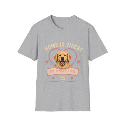 Home Is Where My Dog [Name] Is Personalized T-Shirt – Custom Golden Retriever Gift