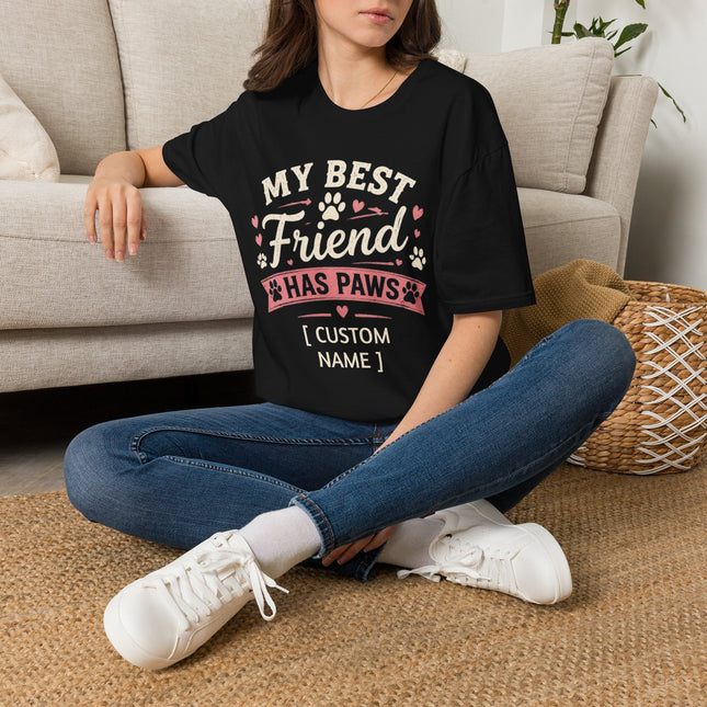My Best Friend Has Paws Personalized T-Shirt – Custom Pet Name Dog & Cat Lover Gift