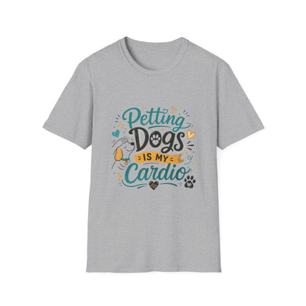 Petting Dogs T-Shirt — "Petting Dogs Is My Cardio" Cute Dog Lover Tee