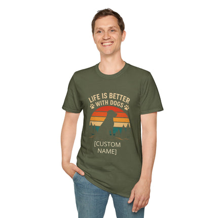 Personalized Life Is Better With Dogs T-Shirt – Custom Dog Lover Gift