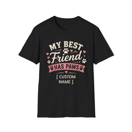 My Best Friend Has Paws Personalized T-Shirt – Custom Pet Name Dog & Cat Lover Gift