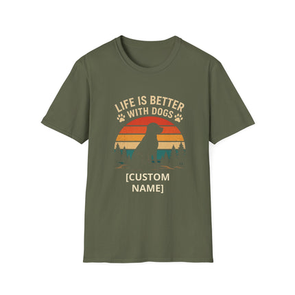 Personalized Life Is Better With Dogs T-Shirt – Custom Dog Lover Gift