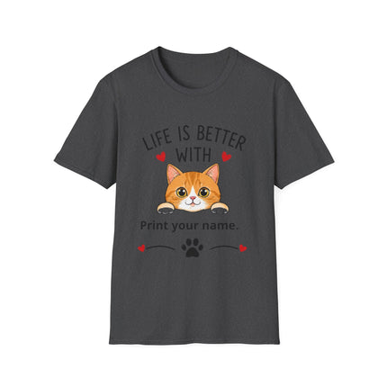 Life Is Better With Cat T-Shirt — Customizable Pet Lover Tee