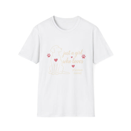 Just a Girl Who Loves Dogs Personalized T-Shirt – Custom Dog Name Gift for Women