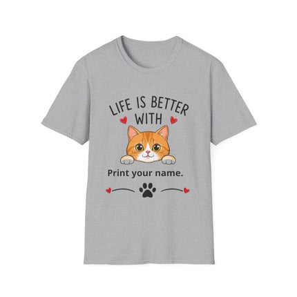 Life Is Better With Cat T-Shirt — Customizable Pet Lover Tee
