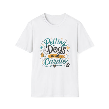 Petting Dogs T-Shirt — "Petting Dogs Is My Cardio" Cute Dog Lover Tee