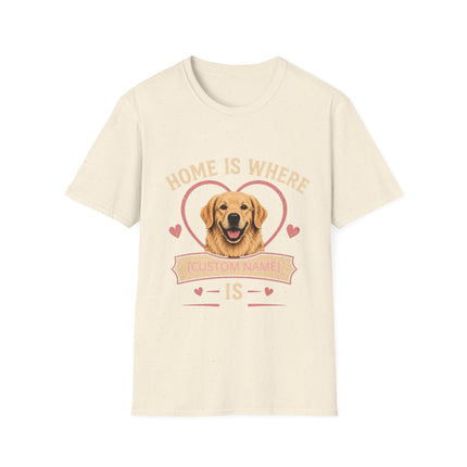 Home Is Where My Dog [Name] Is Personalized T-Shirt – Custom Golden Retriever Gift
