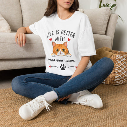 Life Is Better With Cat T-Shirt — Customizable Pet Lover Tee