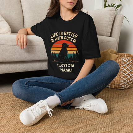 Personalized Life Is Better With Dogs T-Shirt – Custom Dog Lover Gift