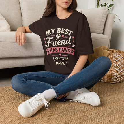 My Best Friend Has Paws Personalized T-Shirt – Custom Pet Name Dog & Cat Lover Gift