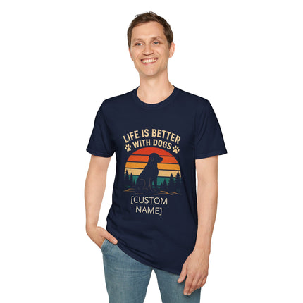 Personalized Life Is Better With Dogs T-Shirt – Custom Dog Lover Gift