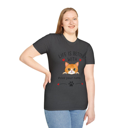 Life Is Better With Cat T-Shirt — Customizable Pet Lover Tee