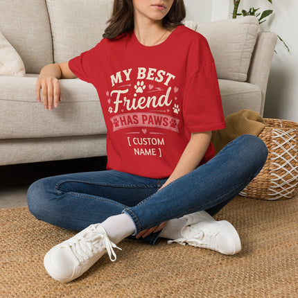 My Best Friend Has Paws Personalized T-Shirt – Custom Pet Name Dog & Cat Lover Gift