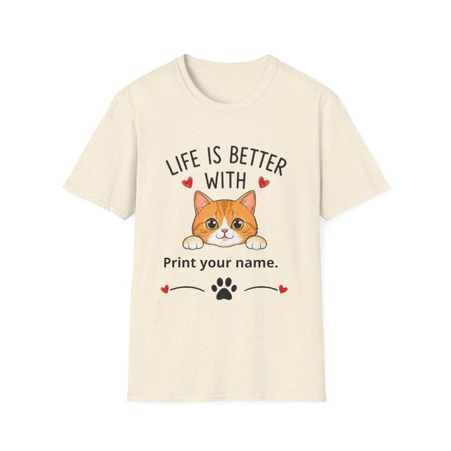 Life Is Better With Cat T-Shirt — Customizable Pet Lover Tee