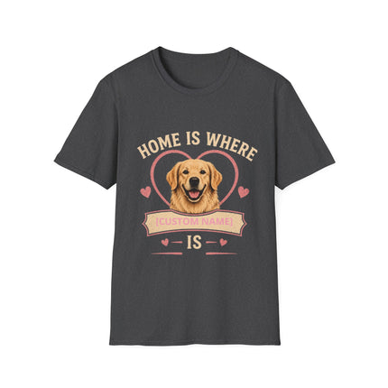 Home Is Where My Dog [Name] Is Personalized T-Shirt – Custom Golden Retriever Gift