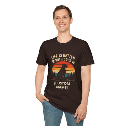 Personalized Life Is Better With Dogs T-Shirt – Custom Dog Lover Gift